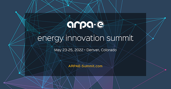 2022 ARPA-E Summit Transformational Technologies
