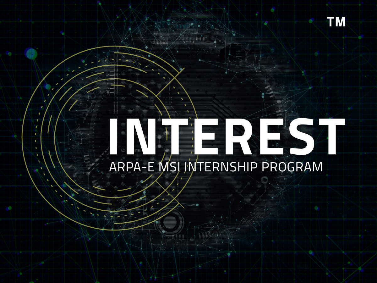 ARPA-E INTEREST Program MSI Internship TM