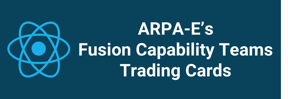 ARPA-E Fusion Capability Teams Blog_Trading Card Button Image