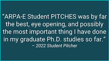 2022 ARPA-E Summit Student Program Pitches Quote